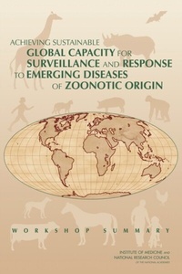 Abbildung von: Achieving Sustainable Global Capacity for Surveillance and Response to Emerging Diseases of Zoonotic Origin - National Academies Press