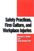 Cover: Safety Practices, Firm Culture, and Workplace Injuries - Upjohn, W. E. Institute for Employment Research