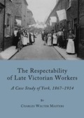 Cover: Respectability of Late Victorian Workers - Cambridge Scholars Publishing