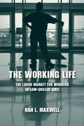 Cover: The Working Life - Upjohn, W. E. Institute for Employment Research