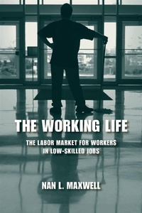 Enlarge image Cover: The Working Life - Upjohn, W. E. Institute for Employment Research