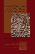 Cover: Preventing Violence and Achieving World Peace - Peter Lang Verlag