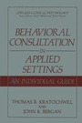 Cover: Behavioral Consultation in Applied Settings - Springer