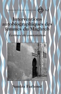 Cover: Interventions autobiographiques des femmes du Maghreb - Peter Lang Verlag