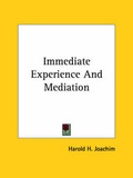 Cover: Immediate Experience And Mediation - Kessinger Publishing
