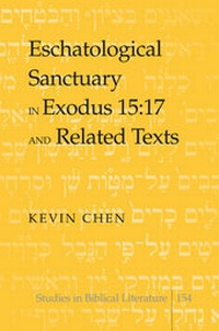 Abbildung von: Eschatological Sanctuary in Exodus 15:17 and Related Texts - Peter Lang Verlag