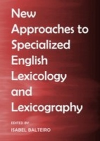 Abbildung von: New Approaches to Specialized English Lexicology and Lexicography - Cambridge Scholars Publishing