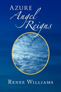Enlarge image Cover: Azure Angel Reigns - Xlibris
