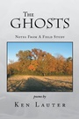 Cover: The Ghosts - Notes from a Field Study - Xlibris Us