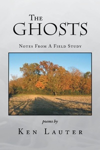 Enlarge image Cover: The Ghosts - Notes from a Field Study - Xlibris Us