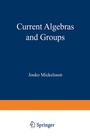 Cover: Current Algebras and Groups - Springer
