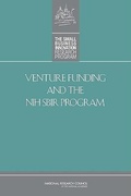 Cover: Venture Funding and the NIH SBIR Program - National Academies Press