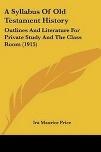 Enlarge image Cover: A Syllabus Of Old Testament History - Kessinger Publishing