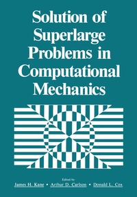 Enlarge image Cover: Solution of Superlarge Problems in Computational Mechanics - Springer