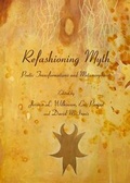 Cover: Refashioning Myth - Cambridge Scholars Publishing