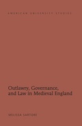 Cover: Outlawry, Governance, and Law in Medieval England - Peter Lang Verlag