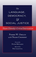 Cover: Noam Chomsky on Language, Democracy and Social Justice - Peter Lang Verlag