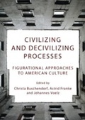 Cover: Civilizing and Decivilizing Processes - Cambridge Scholars Publishing