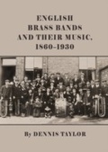 Cover: English Brass Bands and their Music, 1860-1930 - Cambridge Scholars Publishing