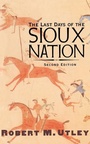 Cover: The Last Days of the Sioux Nation - Yale University Press