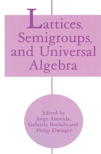 Enlarge image Cover: Lattices, Semigroups, and Universal Algebra - Springer