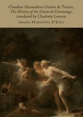 Cover: Claudine Alexandrine Guerin de Tencin, The History of the Count de Comminge, translated by Charlotte Lennox<p> - Cambridge Scholars Publishing