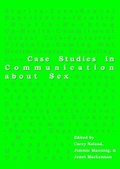 Cover: Case Studies in Communication about Sex - Cambridge Scholars Publishing