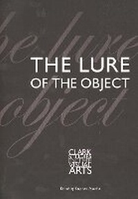 Enlarge image Cover: The Lure of the Object - Yale University Press