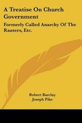 Cover: A Treatise On Church Government - Kessinger Publishing
