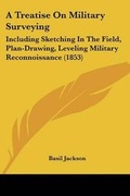 Cover: A Treatise On Military Surveying - Kessinger Publishing