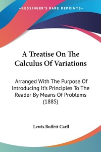 Abbildung von: A Treatise On The Calculus Of Variations - Kessinger Publishing