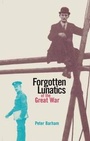 Cover: Forgotten Lunatics of the Great War - Yale University Press