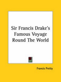Abbildung von: Sir Francis Drake's Famous Voyage Round The World - Kessinger Publishing