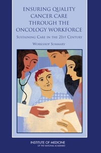 Abbildung von: Ensuring Quality Cancer Care Through the Oncology Workforce - National Academies Press