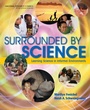 Cover: Surrounded by Science - National Academies Press