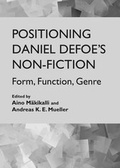 Cover: Positioning Daniel Defoe's Non-Fiction - Cambridge Scholars Publishing