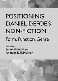 Enlarge image Cover: Positioning Daniel Defoe's Non-Fiction - Cambridge Scholars Publishing