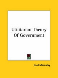 Abbildung von: Utilitarian Theory Of Government - Kessinger Publishing