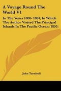 Cover: A Voyage Round The World V1 - Kessinger Publishing