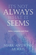 Cover: It's Not Always What It Seems - Xlibris