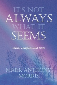 Enlarge image Cover: It's Not Always What It Seems - Xlibris