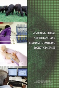 Abbildung von: Sustaining Global Surveillance and Response to Emerging Zoonotic Diseases - National Academies Press