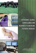Cover: Sustaining Global Surveillance and Response to Emerging Zoonotic Diseases - National Academies Press