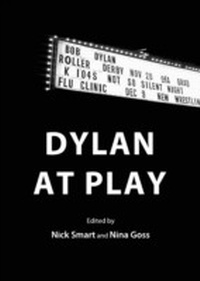 Enlarge image Cover: Dylan at Play - Cambridge Scholars Publishing