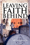 Cover: Leaving Faith Behind - Xlibris