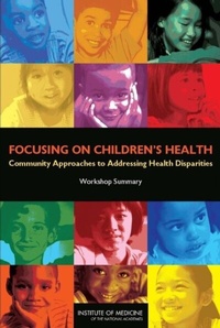 Abbildung von: Focusing on Children's Health - National Academies Press