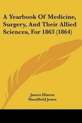 Cover: A Yearbook Of Medicine, Surgery, And Their Allied Sciences, For 1863 (1864) - Kessinger Publishing