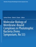 Cover: Molecular Biology of Membrane-Bound Complexes in Phototrophic Bacteria - Springer