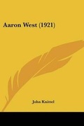 Cover: Aaron West (1921) - Kessinger Publishing