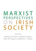 Cover: Marxist Perspectives on Irish Society - Cambridge Scholars Publishing